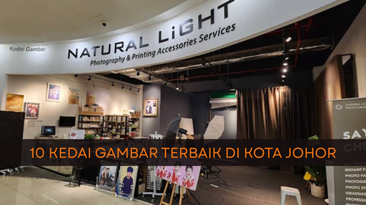 Kedai Gambar Terbaik di Daerah Johor Baharu 1 Kedai Gambar Terbaik di Johor Baharu | Cetak Foto & Bingkai Murah, Servis Kamera Profesional